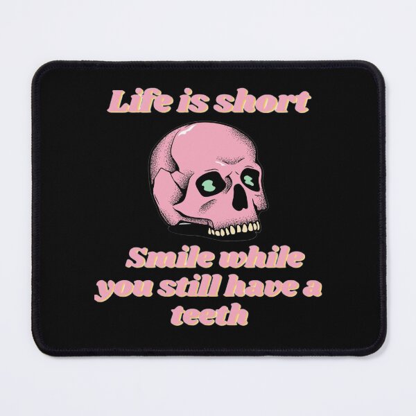 Item preview, Life is short smile while you still have a teeth designed and sold by YacineHB01.