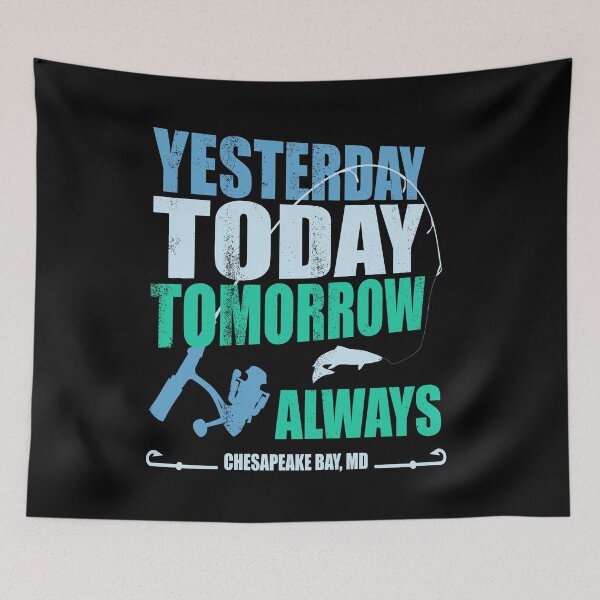 Item preview, yesterday today tomorrow always designed and sold by MoonsmileProd.