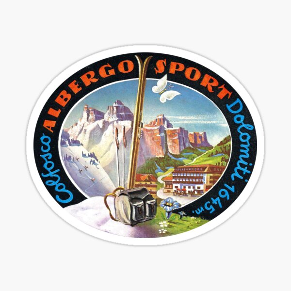 Colfosco Albergo Sport Dolomiti Hotel Italy Vintage Travel Sticker