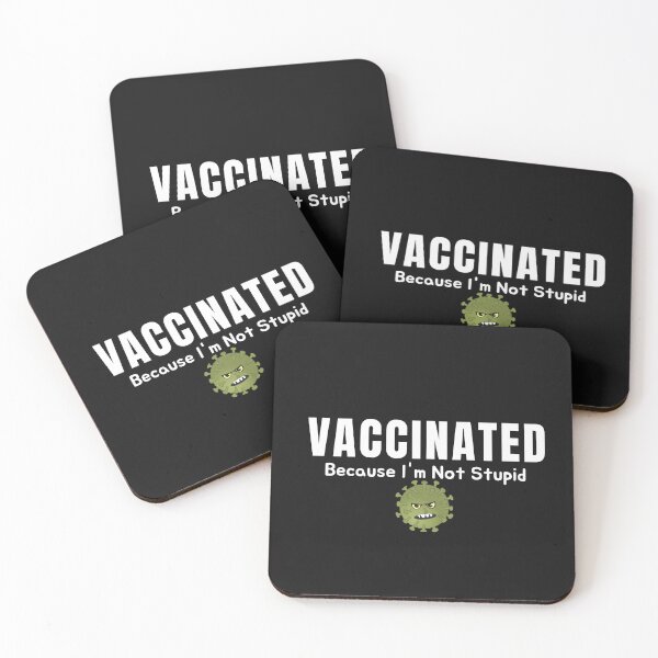 Item preview, Vaccinated Because I'm Not Stupid designed and sold by AmeliaStore1.