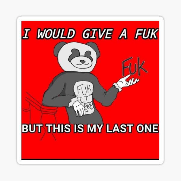 last fuk to give Sticker