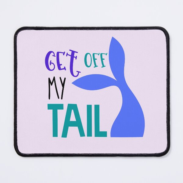 Item preview, Get Off My Tail - Mermaids designed and sold by Losthorsedesign.