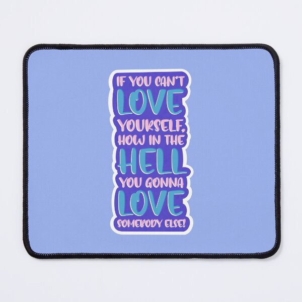 Item preview, If You Can't Love Yourself - Drag Race Catchphrase designed and sold by DragApparel.