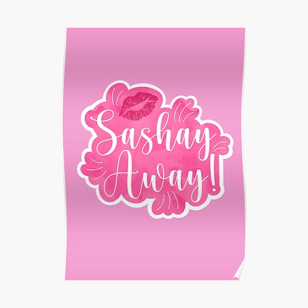 "Sashay Away Drag Race Catchphrase" Poster for Sale by DragApparel