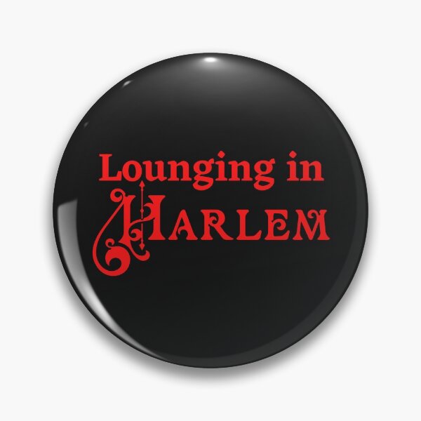 Item preview, Lounging In Harlem Text Based Design designed and sold by HarlemsGee.