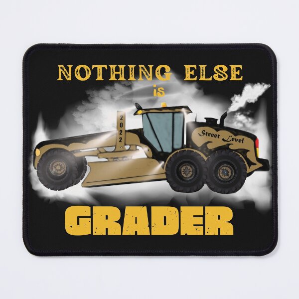 Item preview, Nothing Else is Grader (left) designed and sold by schmerkers.