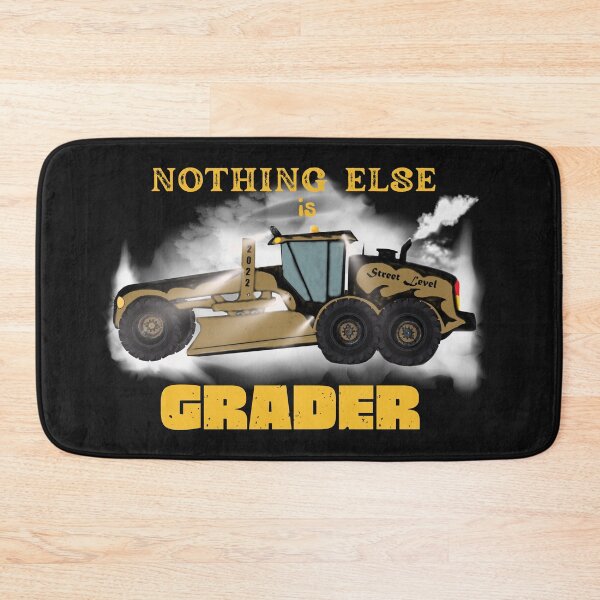 Item preview, Nothing Else is Grader (left) designed and sold by schmerkers.