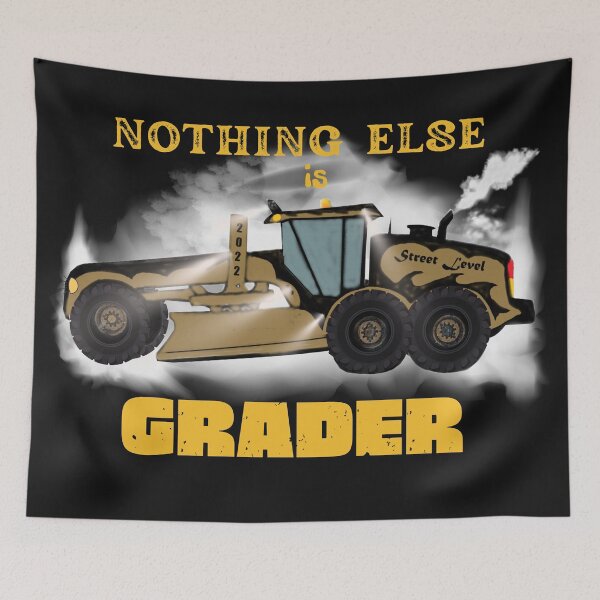 Item preview, Nothing Else is Grader (left) designed and sold by schmerkers.