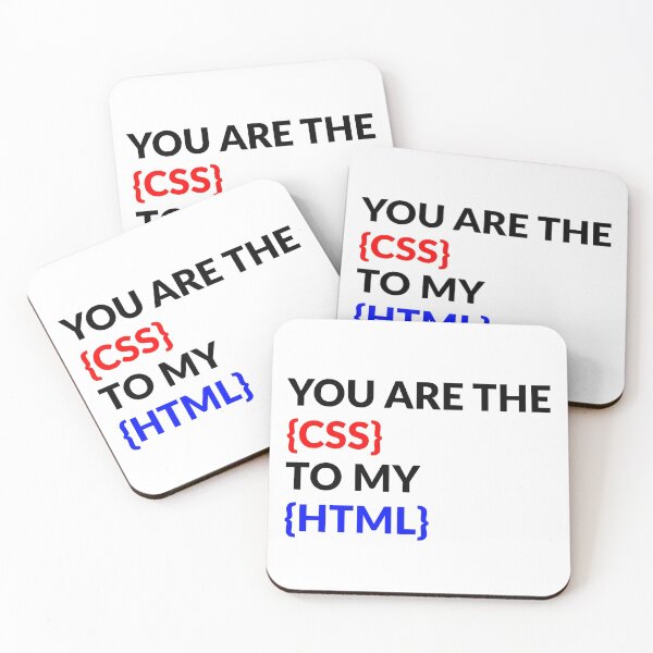 Item preview, You Are The CSS To My HTML designed and sold by Express YRSLF.