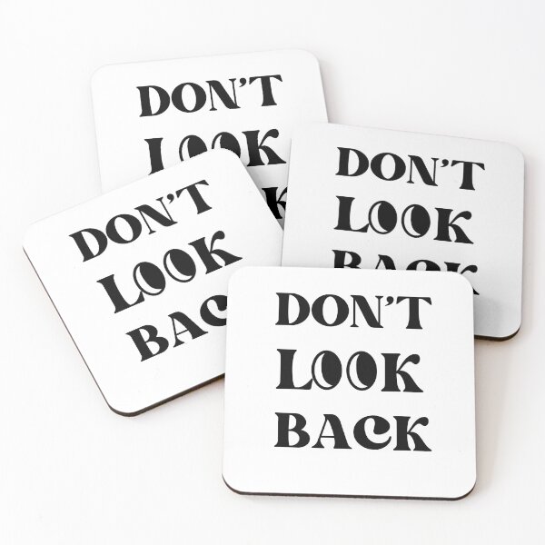 Item preview, Don’t Look Back-Black Text designed and sold by Trendi61.