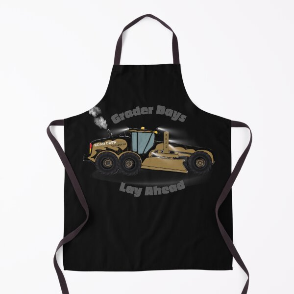 Item preview, Grader Days Lay Ahead Road Crew scrapin' by designed and sold by schmerkers.