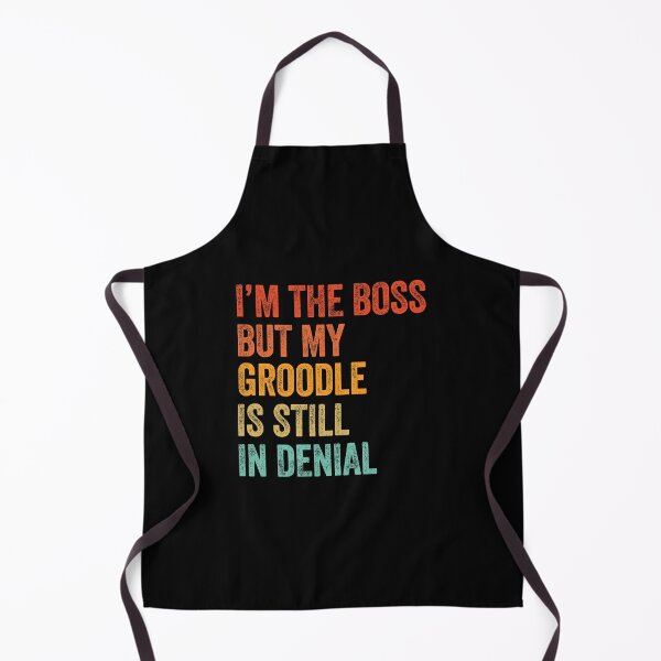 Item preview, I'm The Boss But My Groodle Is Still In Denial designed and sold by Guarddogdrive.