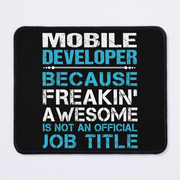 Item preview, Mobile Developer T Shirt - Freaking Awesome Job Gift Item Tee designed and sold by oetate4774.