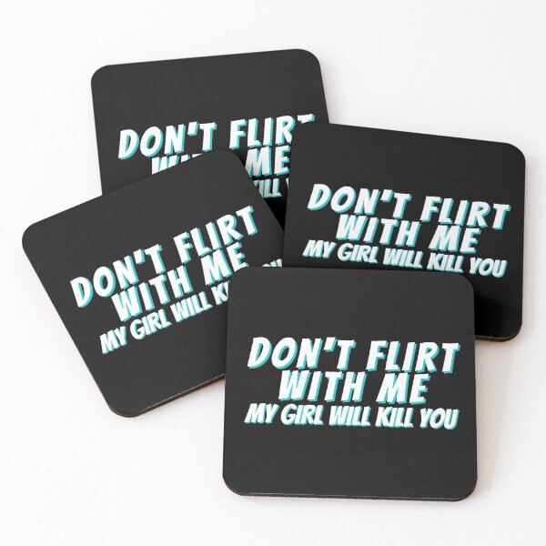 Item preview, Don't Flirt With Me designed and sold by Rainbows Rock.