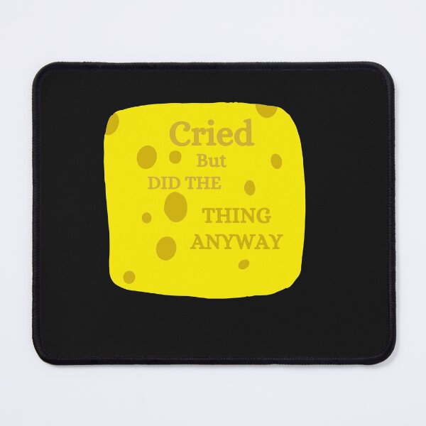 Item preview, Cried But Did The Thing Anyway designed and sold by dzairshirts.