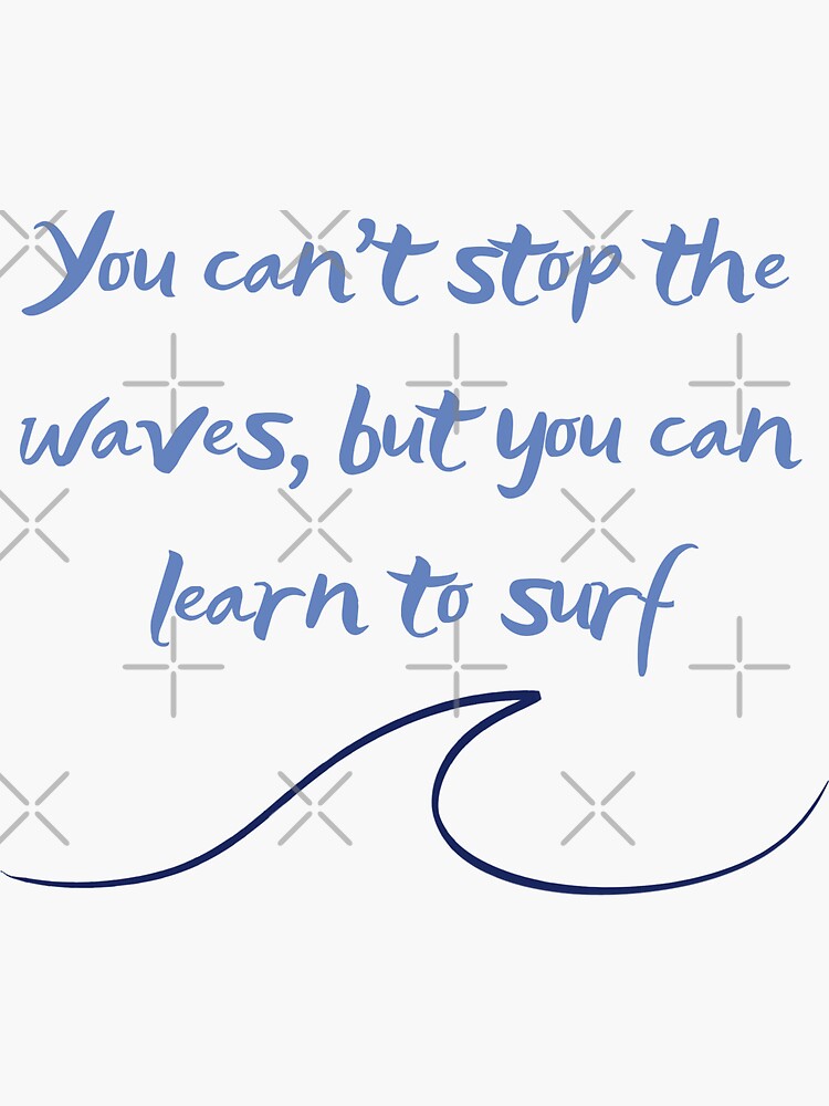 Thumbnail 3 of 3, Sticker, Surf quotes for chil designed and sold by UnderWaves.