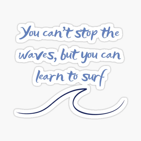 Surf quotes for chil Sticker