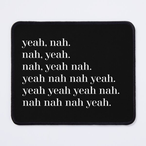 Item preview, yeah nah nah yeah  tshirts, aussie slang tshirts, funny merchandise designed and sold by TheFancyLabel.