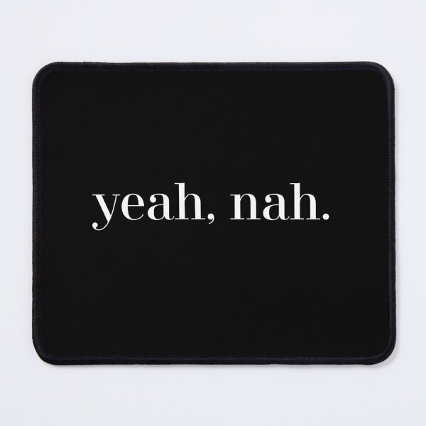 Item preview, yeah nah tshirts, aussie slang tshirts, funny merchandise designed and sold by TheFancyLabel.