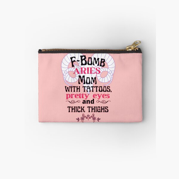 Item preview, F-Bomb Aries Mom With Tattoos Pretty Eyes and Thick Thighs - Lovely Design designed and sold by GoPublicTeam.