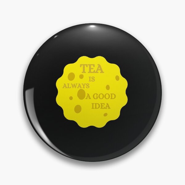 Item preview, tea is always a good idea designed and sold by dzairshirts.