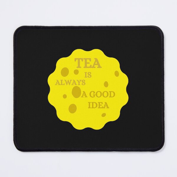 Item preview, tea is always a good idea designed and sold by dzairshirts.