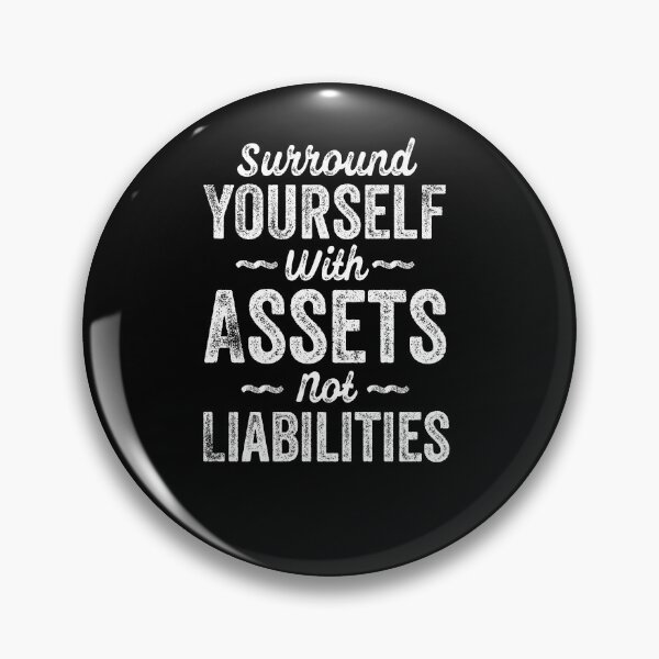Item preview, Funny Accountant Surround Yourself Asset Not Liabilities designed and sold by ferdaousseshop.