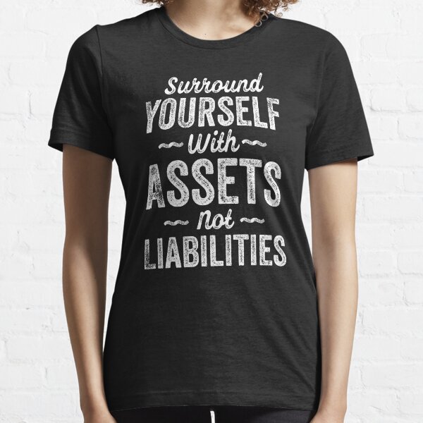 Item preview, Funny Accountant Surround Yourself Asset Not Liabilities designed and sold by ferdaousseshop.