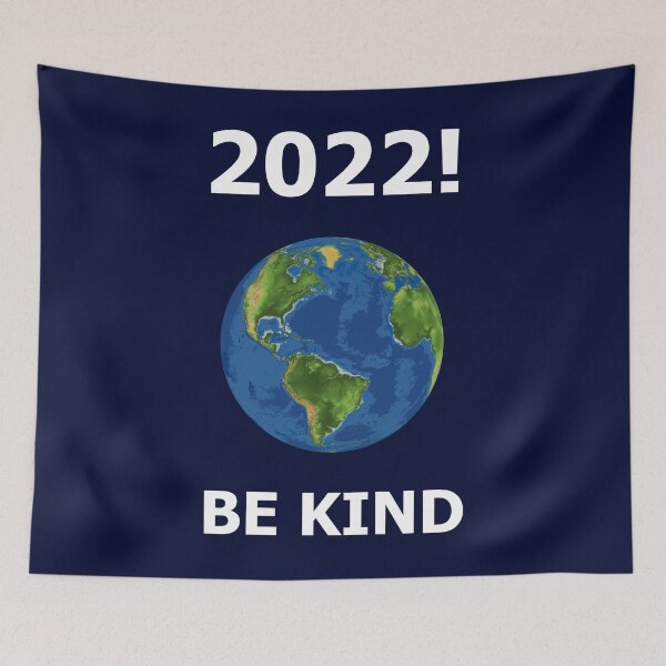 Item preview, Funny Sarcastic Hello New Year 2022! Be Kind To Us On Mother Earth designed and sold by StudioTina.
