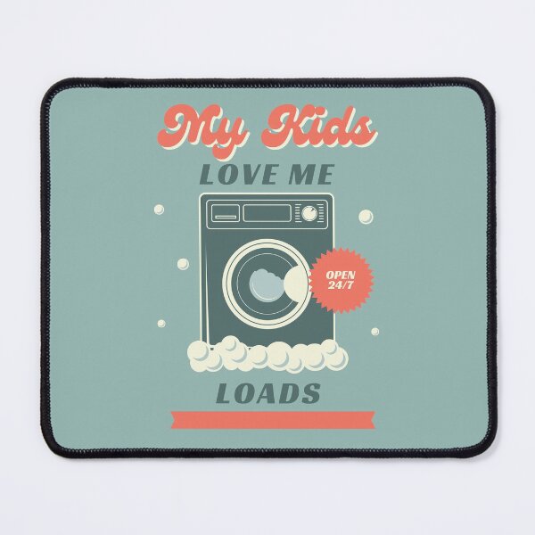 Item preview, My Kids Love me Loads Funny Mom designed and sold by Cedarrue.