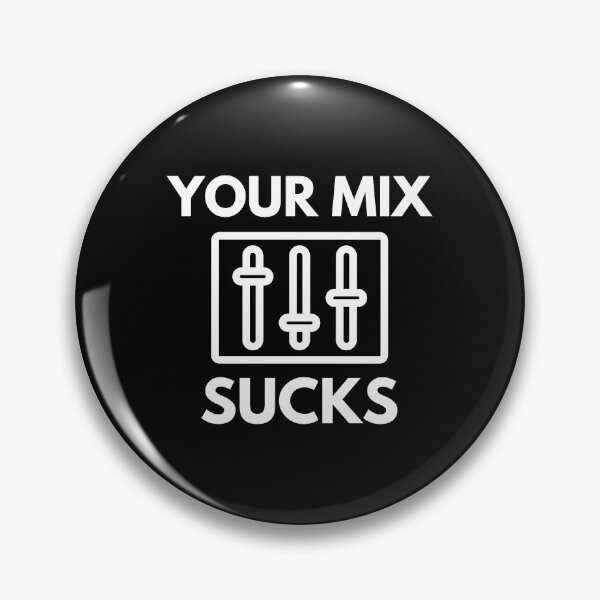 Item preview, Your Mix Sucks Mixing Audio Engineer Humor designed and sold by EllConApparel.