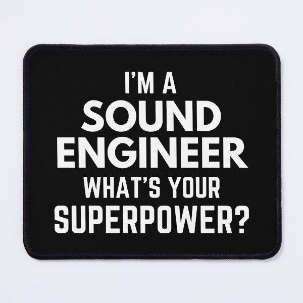 Item preview, I'm A Sound Engineer What's Your Superpower designed and sold by EllConApparel.