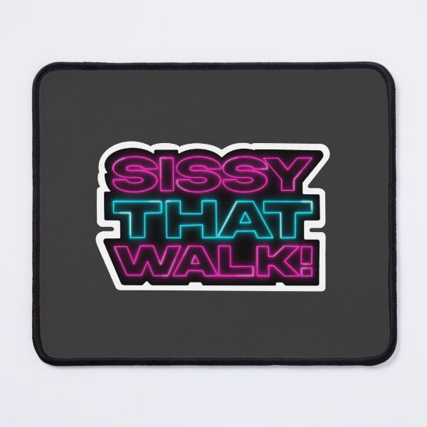 Item preview, Sissy That Walk! - Drag Race Catchphrase designed and sold by DragApparel.