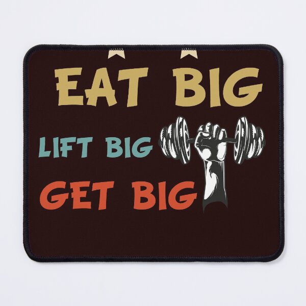 Item preview, Eat Big Lift Big Get Big designed and sold by Tezss T.