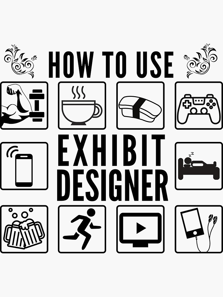 "How to use exhibit designer" Sticker for Sale by jfa1984 Redbubble