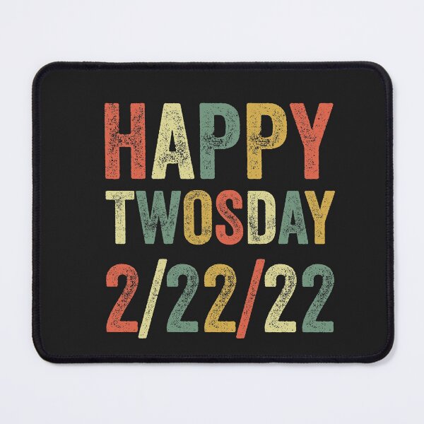 Item preview, Twosday Tuesday 2.22.22 2-22-2022 2/22/2022 February 22 2022 designed and sold by gkao.