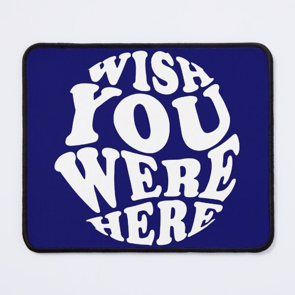 Item preview, Wish you were here designed and sold by outlaw70.