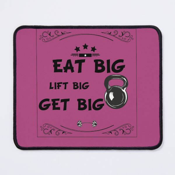 Item preview, Eat Big Lift Big Get Big designed and sold by Tezss T.
