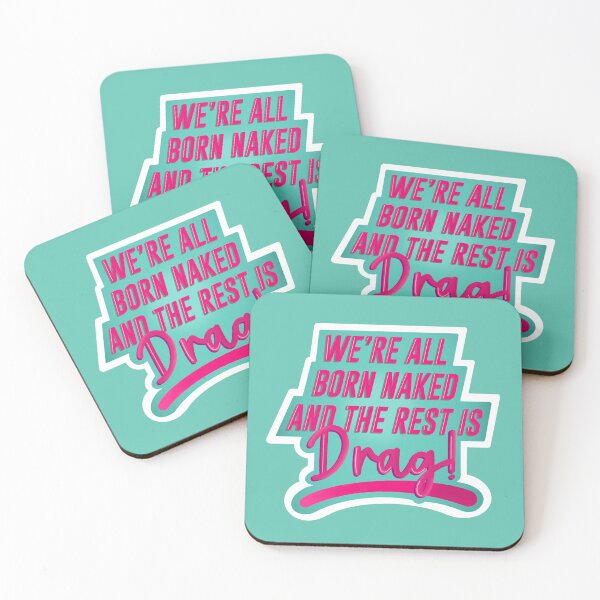 Item preview, We're All Born Naked! - Drag Race Catchphrase designed and sold by DragApparel.