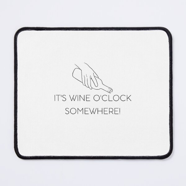Item preview, It´s wine o´clock somewhere! designed and sold by archale.