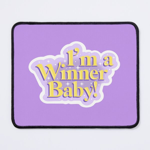 Item preview, I'm A Winner Baby! - Drag Race Catchphrase designed and sold by DragApparel.