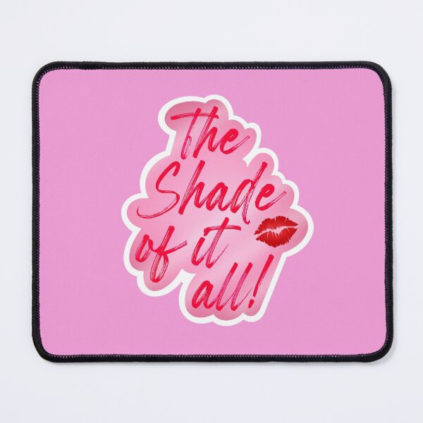 Item preview, The Shade Of It All! - Drag Race Catchphrase designed and sold by DragApparel.