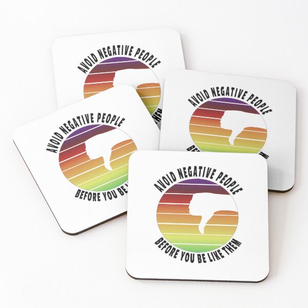 Item preview, Avoid negative people before you be like them. Be Positive. designed and sold by TJHstudio.