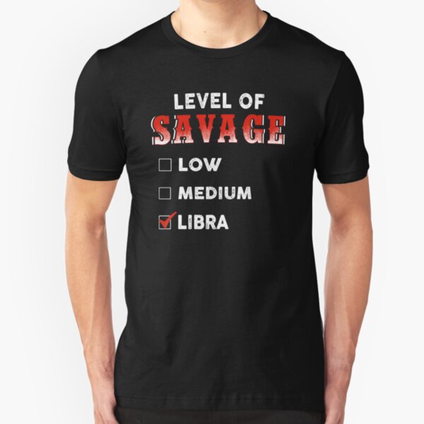 Level Of Savage Low Medium Libra Slim Fit T-Shirt