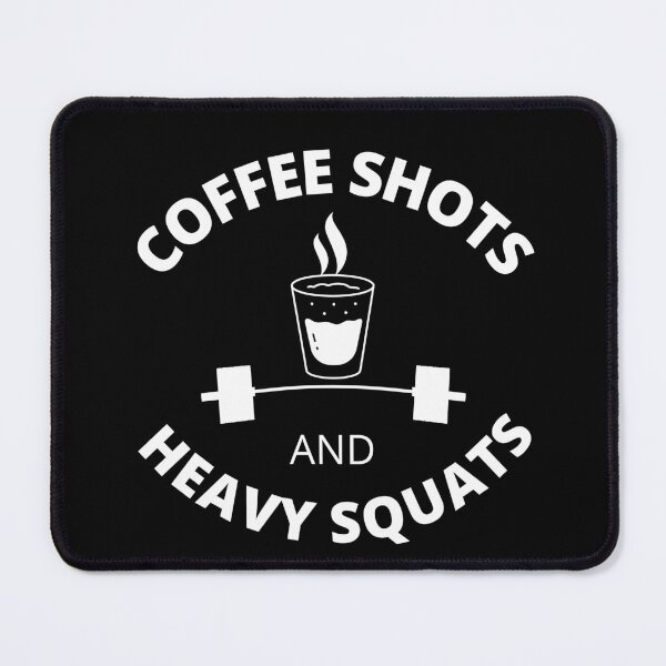 Item preview, Coffee Shots And Heavy Squats designed and sold by player-502.
