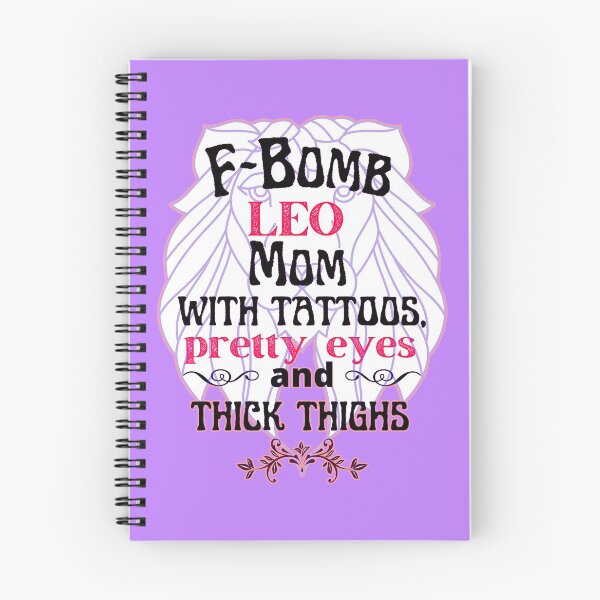 Item preview, F-Bomb Leo Mom With Tattoos Pretty Eyes and Thick Thighs - Lovely Design designed and sold by GoPublicTeam.