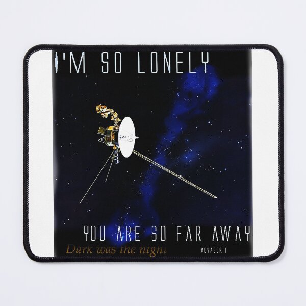 Item preview, The loneliest it gets: Voyager 1 designed and sold by Dinosaurson.