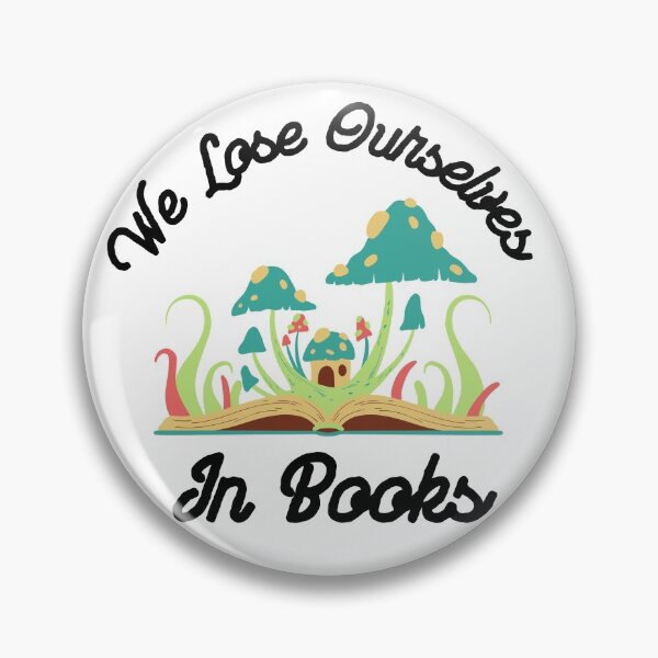 Item preview, Book Lover - We Lose Ourselves In Books designed and sold by player-502.