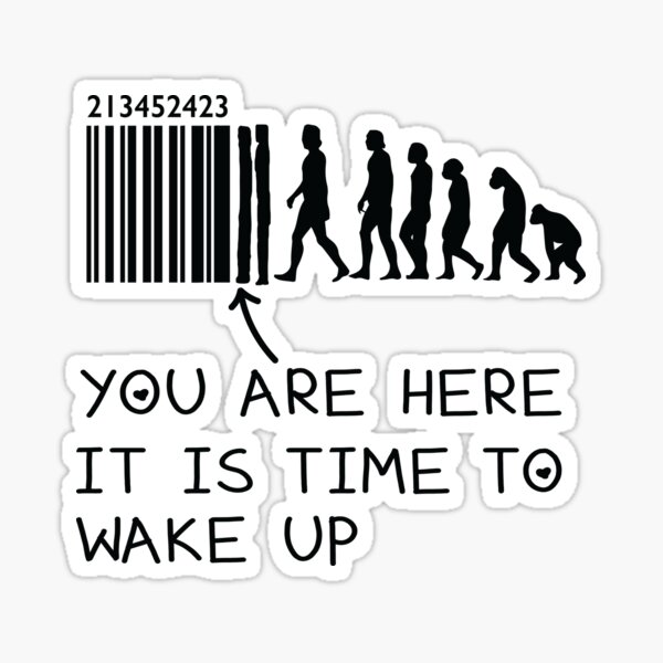 it-is-time-to-wake-up-you-are-here-sticker-by-khaled80-redbubble