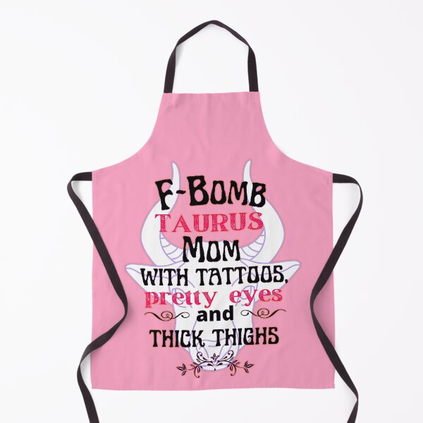 Item preview, F-Bomb Taurus Mom With Tattoos Pretty Eyes and Thick Thighs - Lovely Design designed and sold by GoPublicTeam.